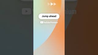 Download lagu Jump Ahead with YouTube Premium mp3