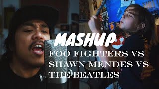 MASHUP Foo Fighters x Shawn Mendes x The Beatles - Best of Wonders