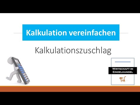 Kalkulation vereinfachen - Der Kalkulationszuschlag