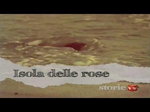 ISOLA DELLE ROSE Tg2 Storie RAI 2