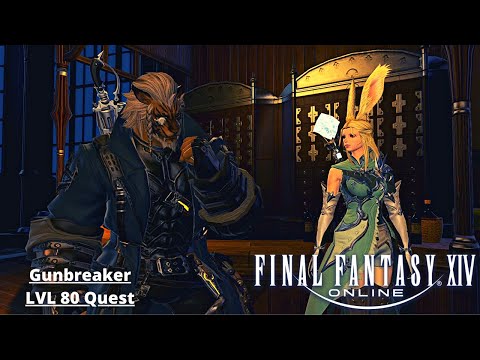 Gunbreaker LVL 80 Job Quest