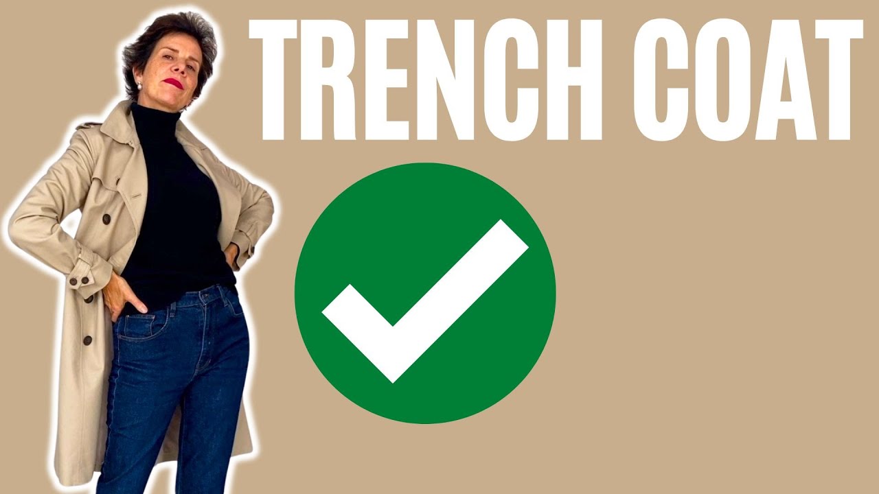 HOW TO STYLE A TRENCH COAT FOR WOMEN OVER 50