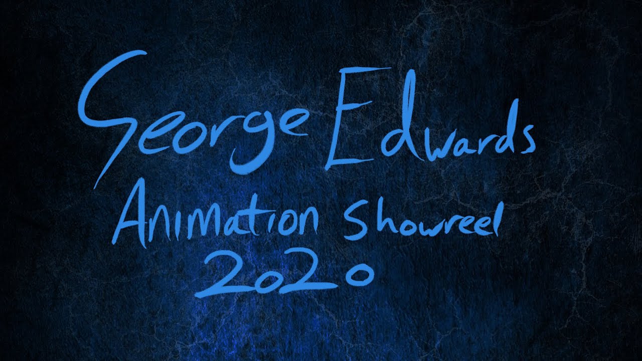 George Edwards 2020 Showreel