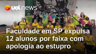 Faculdade de Medicina em SP expulsa 12 alunos por faixa com apologia ao estupro