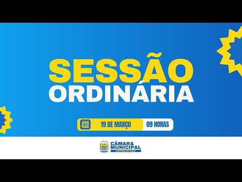 SESSÃO ORDINÁRIA 19/03/2026 - FARTURA DO PIAUÍ