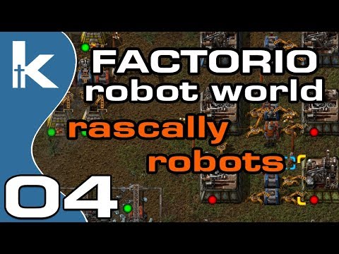 Factorio Rascally Robots | Robot World Mod Ep 4