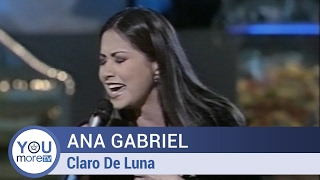 Ana Gabriel - Claro De Luna