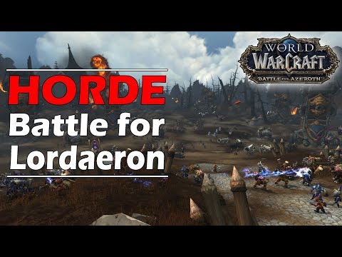 BATTLE For LORDAERON (Horde Side Scenario - BFA Alpha) !!