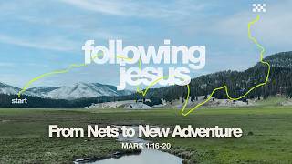 Full Service 4/12/26: From Nets to New Adventure - Mark 1:16-20 - Skip Heitzig