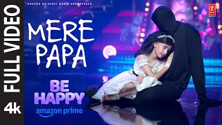 Download lagu Mere Papa (Full Video) | Abhishek A Bachchan | Inayat V | Be Happy | Harsh,Senjuti,Jatinder,Pranav mp3
