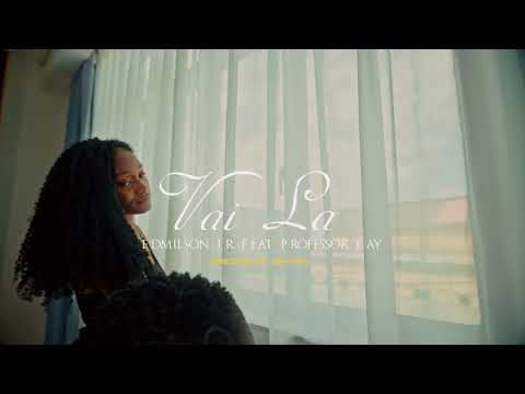 Edmilson jr - Vai-la (feat Professor Lay). Official Music Video [By SDy pro]