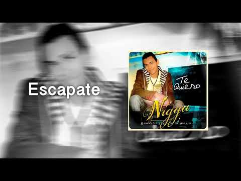 Escapate - Nigga
