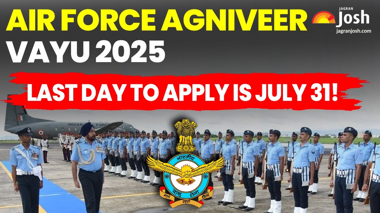 Air Force Agniveer Vayu 2025: Last Call! Online Applications Close on July 31