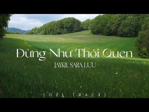 Đừng Như Thói Quen, Chiều Hôm Ấy, Người Ấy, Nếu Ngày Ấy - Những Ca Khúc Nhạc Trẻ Ballad Gây Nghiện