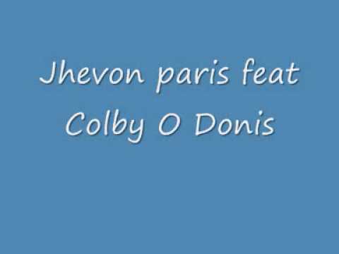 Jhevon paris feat Colby O Donis