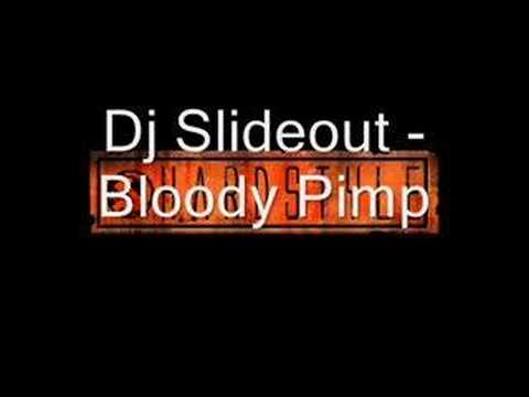 Dj Slideout - Bloody Pimp
