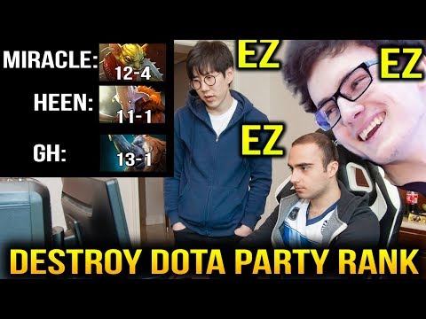TI Winners Destroy DOTA Party Rank - MIRACLE GH and HEEN