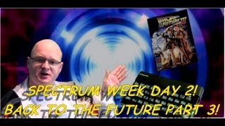 RGVX Attempts: Back To The Future Part 3 : Spectrum 128
