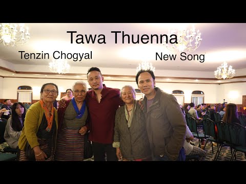 TAWA THUENNA || New Song of Tenzin Chogyal || Namsa Marpo #wangdue Tib Tibetan Vlogger