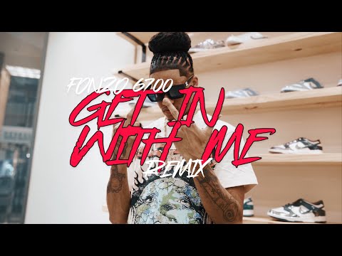 FONZO 6700 "GET IN WITH ME" (OFFICIAL VIDEO) Presented By @EA_4K_FILMS 🎥 @DoneByMata