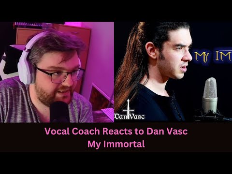 He nails it once again! - Dan Vasc - My Immortal - Vocal Coach Reacts