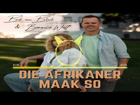 Bok Van Blerk & Bernice West - Die Afrikaner Maak So ( RexBasse )