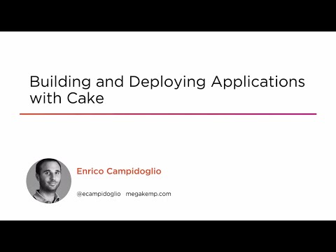 Course Preview: Building and Deploying Applications with Cake