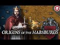 Rise Of The Habsburgs Origins Of The Dynasty DOCUMENTARY