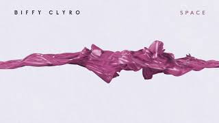 Biffy Clyro - Space (Official Audio)