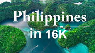 16K SUPER ULTRA-HD Video in Philippines | Islands Like Paradise (60 FPS)