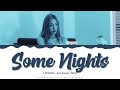TAEYEON - 'Some Nights' Lyrics Color Coded (Han/Rom/Eng) | @HansaGame