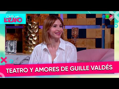 Guillermina Valdés se confiesa con Vero: teatro, amores y el adiós con Tinelli | #CortaPorLozano