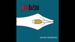Sırası Değil   Pinhani Zaman Beklemez, 2008