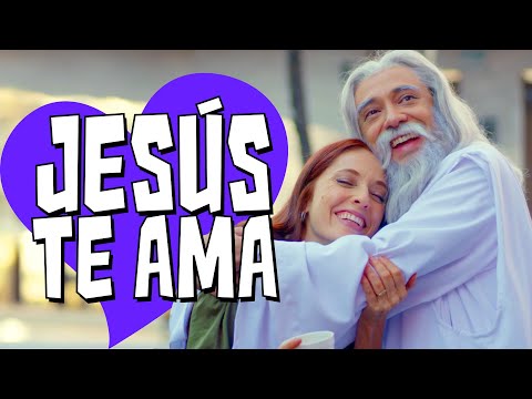 JESÚS TE AMA