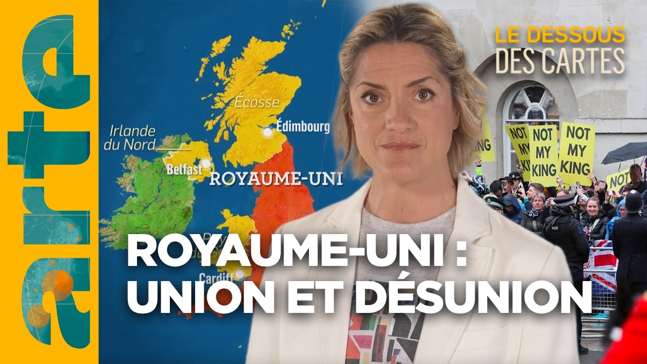 Royaume-Uni : union et désunion | Le Dessous des Cartes - ARTE