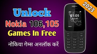 How To Unlock Nokia 105 , 106 all Games In Free