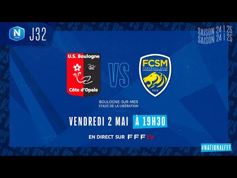 J32 I US Boulogne CO vs FC Sochaux M en replay (2-3) I National FFF 2024-2025