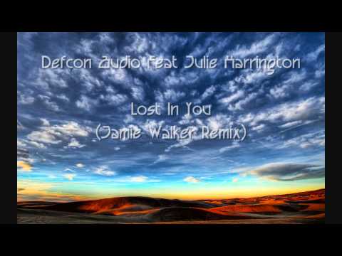 Defcon Audio Feat Julie Harrington - Lost In You (Jamie Walker)