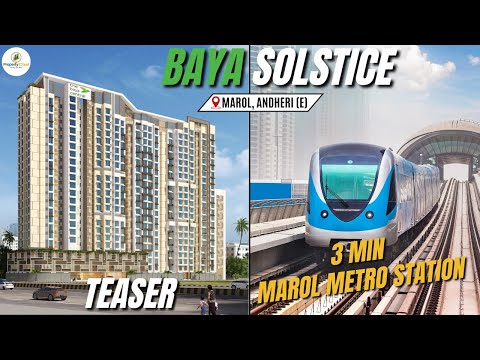 Baya Solstice Marol Teaser Project Reviews With Amenities, Connectivity, Configuration & Much More