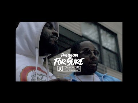 Braddytonia - For Sure " Official Music Video " Dir By @_NoCigs_
