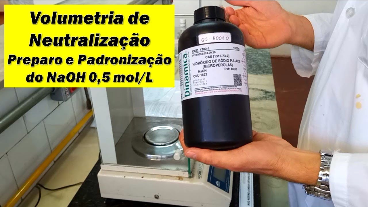 Volumetria de Neutralização - Preparo e Padronização de uma solução de NaOH 0,5 mol/L