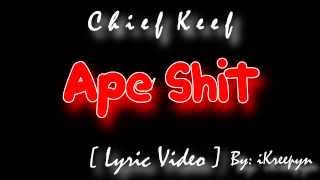 Chief Keef - Ape Shit [ Lyric Video ] ( Almighty So )