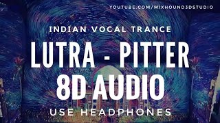 Download lagu Lutra - Pitter 8D Audio Trance | Use Headphones | Highly Bass Boosted | Mixhound 3D Studio mp3 Download lagu Lutra - Pitter 8D Audio Trance | Use Headphones | Highly Bass Boosted | Mixhound 3D Studio mp3