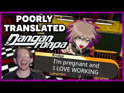 Danganronpa ran through Google Translate 100 Times...