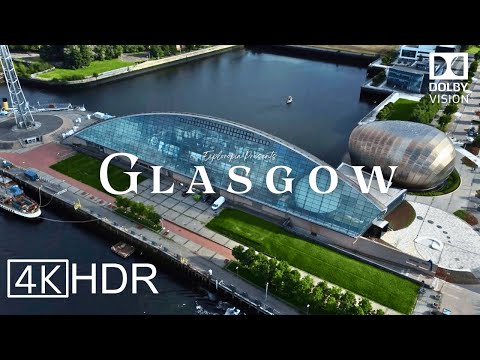 Glasgow, Scotland in 4K HDR ULTRA HD 60 FPS Dolby Vision™ Drone Video