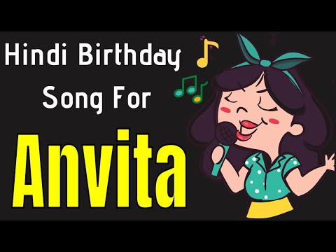 Anvita Happy Birthday Song | Happy Birthday Anvita Song Hindi | Birthday Song for Anvita