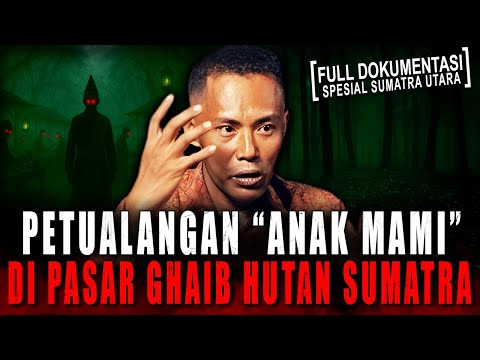 TAKUT + BINGUNG + SENDIRIAN ?! KESAKSIAN TERSESAT DI ALAM GHAIB HUTAN SUMATRA (LELUHUR BATAK)