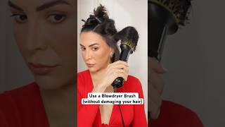 How to Use a Blow Dryer Brush Without Damaging Your Hair