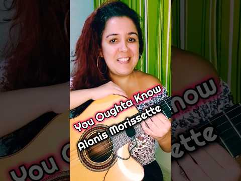 You ought a know - Alanis Morissette