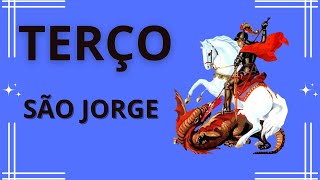 TERÇO SÃO JORGE TERÇA FEIRA, 28 JANEIRO 2025